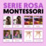 Serie rosa montessori